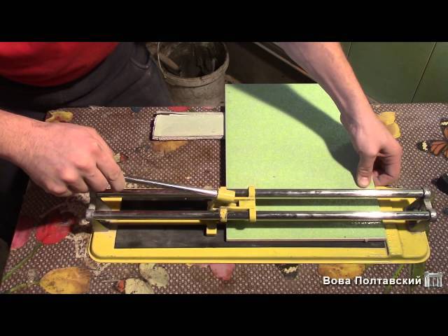 Как правильно резать плитку плиткорезом, ручным и электрическим: подробная инструкция и видео о том, как пользоваться плиткорезом